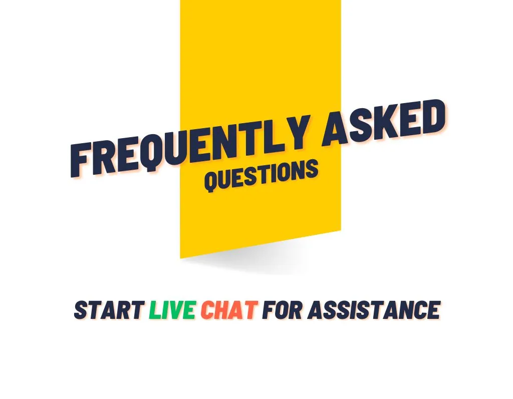 Frequently Asked Questions-FAQs